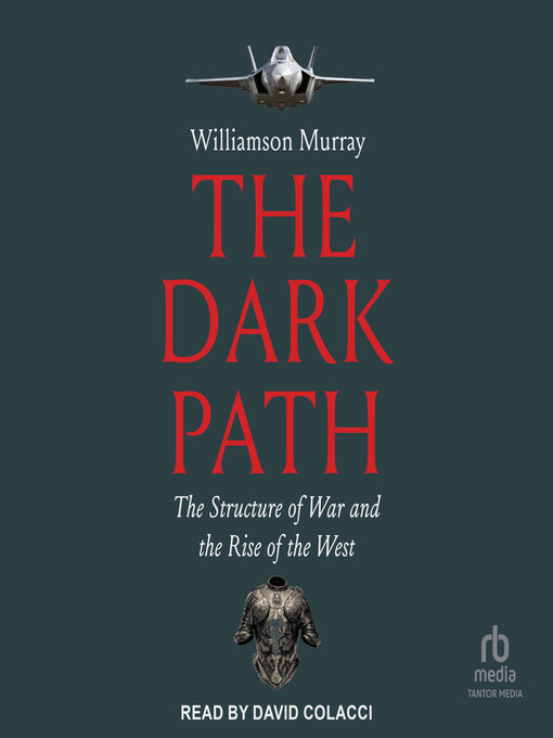 Title details for The Dark Path by Williamson Murray - Available